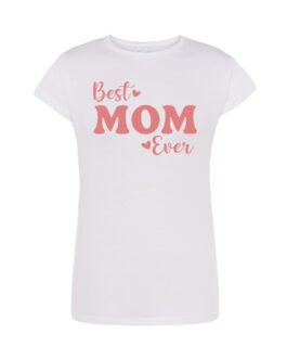 Koszulka „Best Mom Ever”