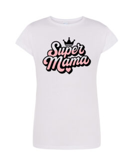 Koszulka „Super Mama” – Bo Twoja Mama to Prawdziwa Królowa